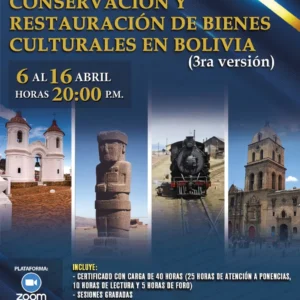 CONSERVACIÓN Y RESTAURACIÓN DE BIENES CULTURALES EN BOLIVIA (3ra. parte)