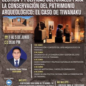 GESTIÓN Y POLÍTICAS CULTURALES PARA LA CONSERVACIÓN DEL PATRIMONIO ARQUEOLÓGICO: EL CASO DE TIWANAKU